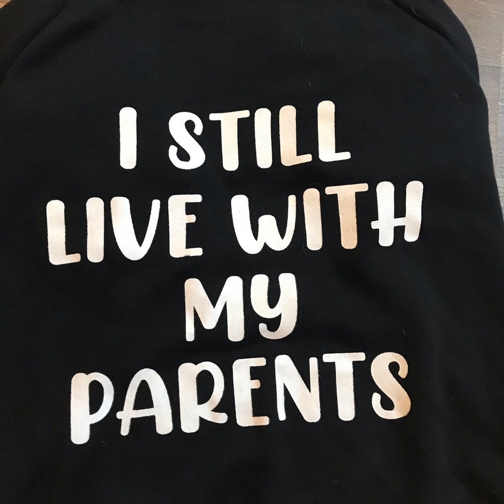 SOLD NWOT I still live with my parents graphic Vibrant life essential dog hoodie - Picture 5 of 10